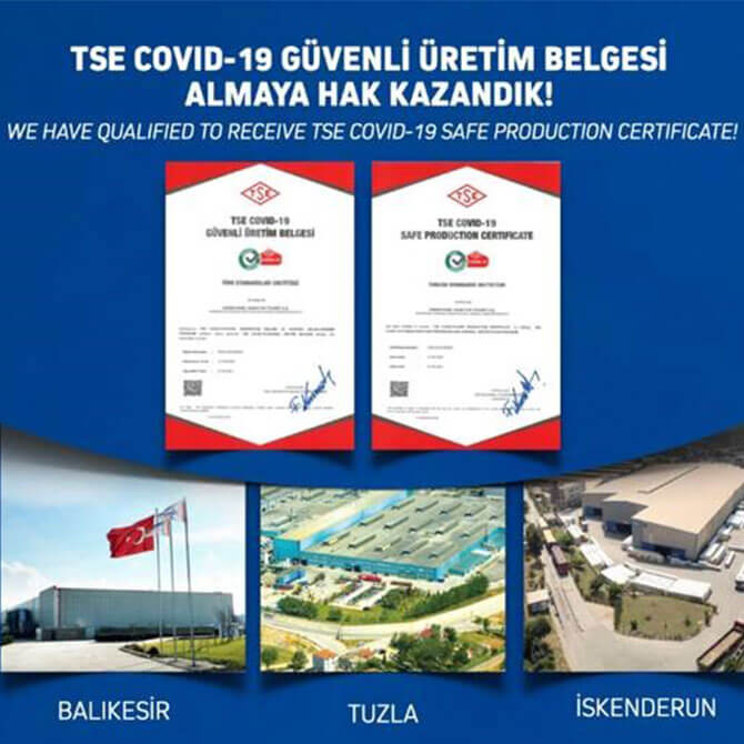 Tüm tesislerimizde TSE Covid-19 Güvenli Üretim Belgesi
